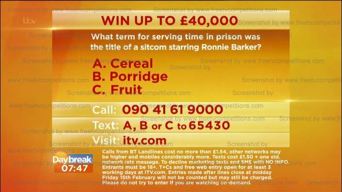 Daybreak and Lorraine competition question 11 to 21 February 2013