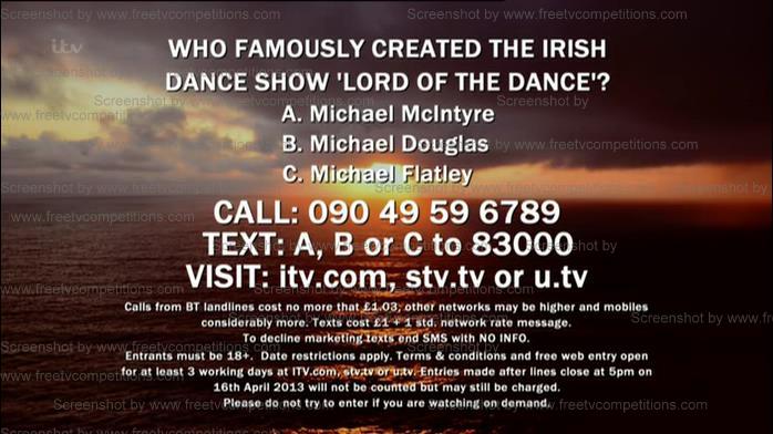James Nesbitt's Ireland Free Entry Competitoon question & answer Monday 25th March 2013